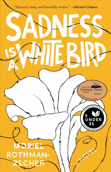 Sadness is a white bird / Moriel Rothman-Zecher.