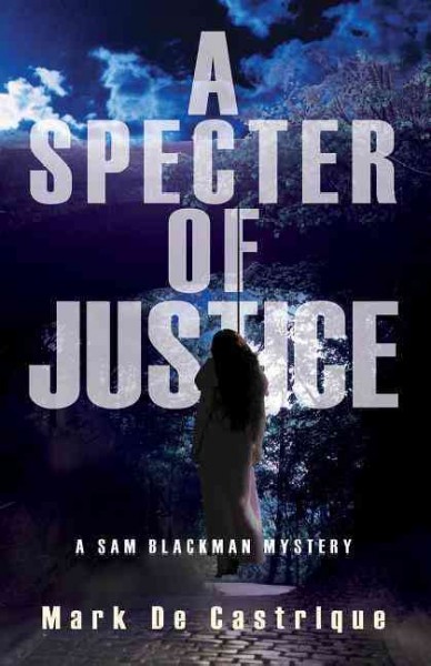 Specter of justice, A  Hardcover Book{HCB}