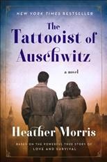 The tattooist of Auschwitz  [sound recording] / Heather Morris.
