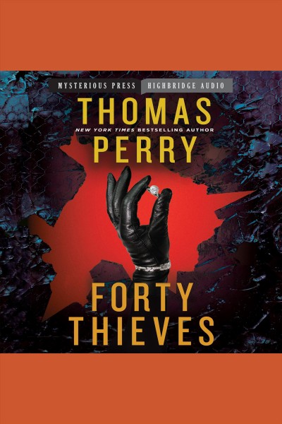 Forty thieves [electronic resource]. Thomas Perry.
