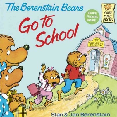 The Berenstain bears go to school / Stan & Jan Berenstain.