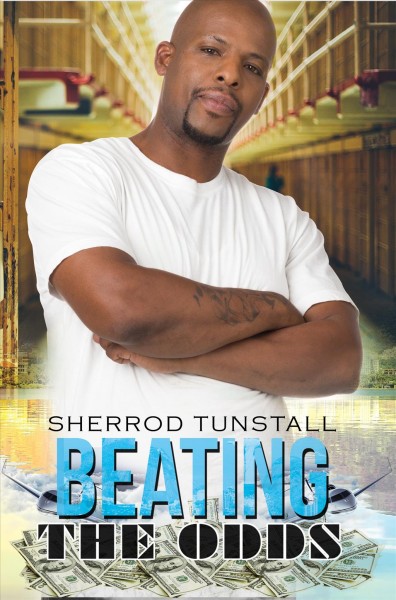 Beating the odds / Sherrod J. Tunstall.