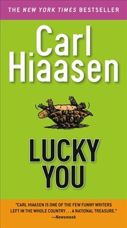Lucky you / Carl Hiaasen.