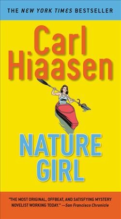 Nature girl / by Carl Hiaasen.
