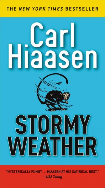 Stormy weather / by Carl Hiaasen.