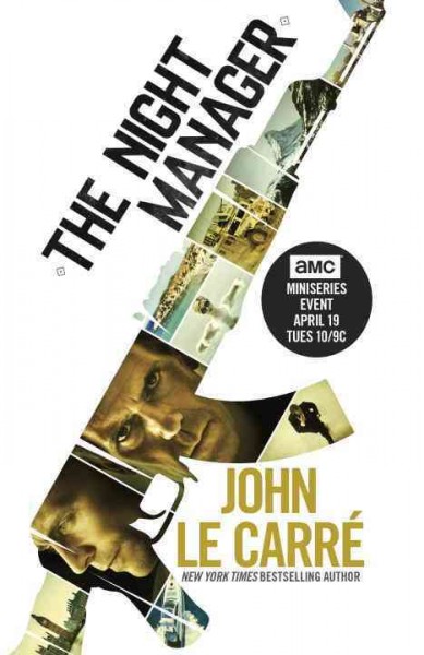 The night manager / a novel by John Le Carre.