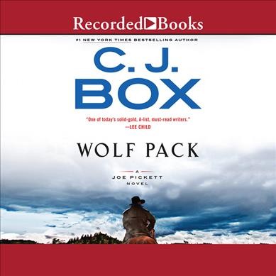 Wolf pack / by C. J. Box.