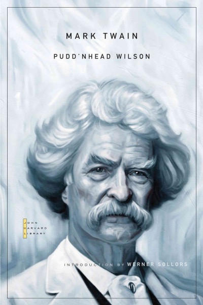 Pudd'nhead Wilson ; and, Those extraordinary twins / Mark Twain ; introduction by Werner Sollors.