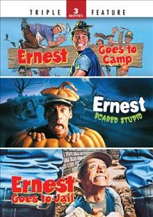 Ernest goes to camp [videorecording] ; Ernest scared stupid ; Ernest goes to jail / Buena Vista Home Entertainment.
