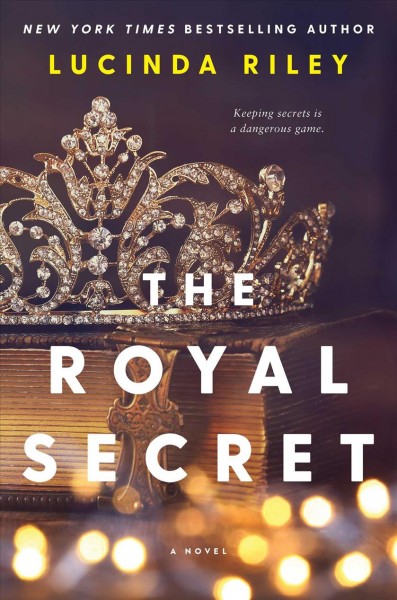 The royal secret : a novel / Lucinda Riley.