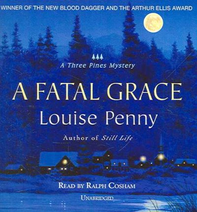 A fatal grace [sound recording] / Louise Penny.