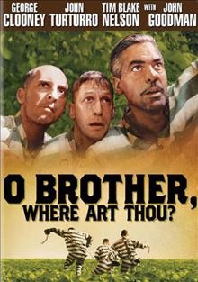 O brother, where art thou? [videorecording] / Touchstone Pictures and Universal Pictures present in association with Studio Canal ; a Working Title production.