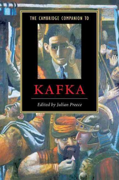 The Cambridge companion to Kafka / edited by Julian Preece.