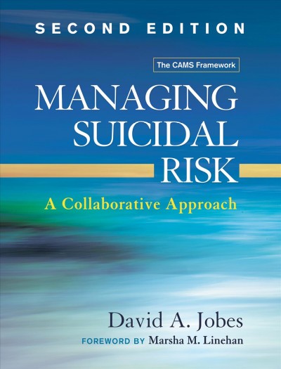 Managing suicidal risk : a collaborative approach.