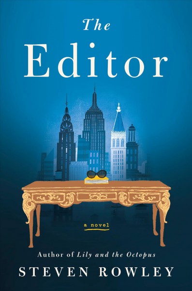 The editor / by Steven Rowley.