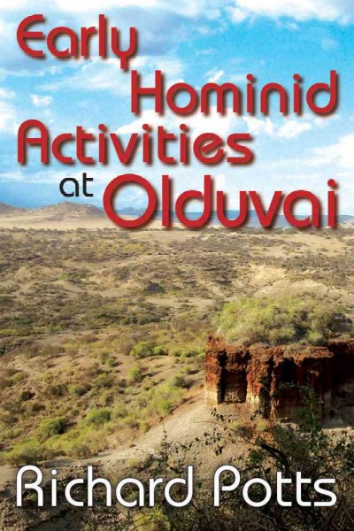 Early hominid activities at Olduvai / Richard Potts. --