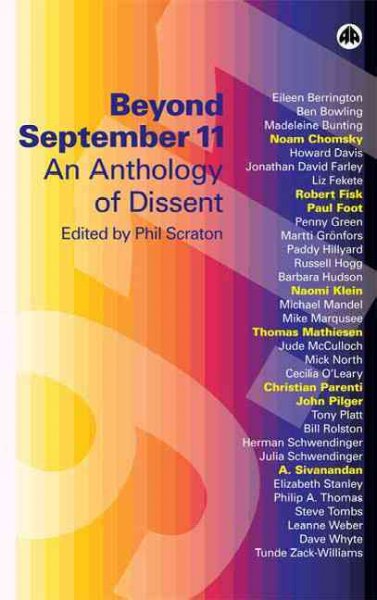 Beyond September 11th : an anthology of dissent / edited by Phil Scraton.