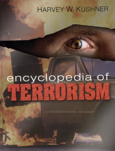 Encyclopedia of terrorism / Harvey W. Kushner.