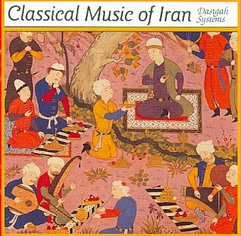 Classical music of Iran [sound recording] : the Dastgah systems / compiled, edited and annotated by Ella Zonis Mahler with the asistance of Mr. Ruhallah Khaleqi.