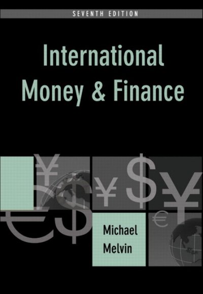 International money and finance / Michael Melvin.