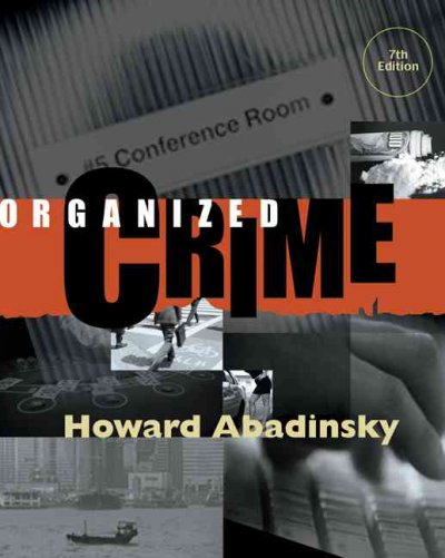 Organized crime / Howard Abadinsky.