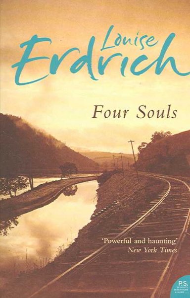Four souls / Louise Erdrich.