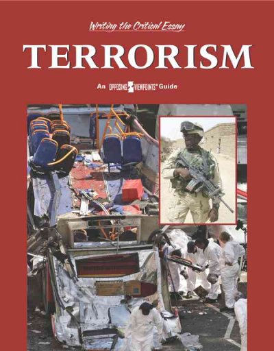 Terrorism : an opposing viewpoints guide / Stephen Currie, book editor.