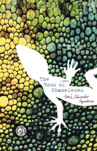 The book of chameleons / José Eduardo Agualusa ; translated from the Portuguese by Daniel Hahn.