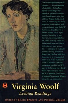 Virginia Woolf [electronic resource] : lesbian readings / edited by Eileen Barrett and Patricia Cramer.