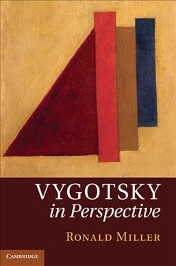 Vygotsky in perspective / Ronald Miller.