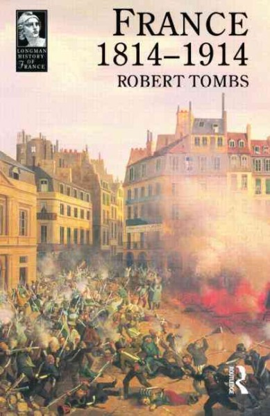 France 1814-1914 / Robert Tombs. --