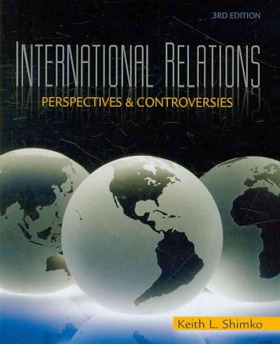 International relations : perspectives and controversies / by Keith L. Shimko