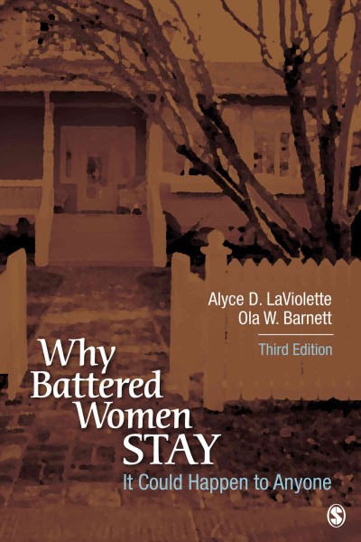 It could happen to anyone : why battered women stay / Alyce D. LaViolette, Ola W. Barnett.