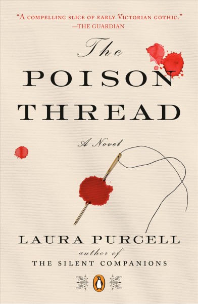 The poison thread / Laura Purcell.