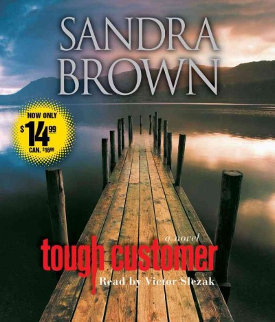 Tough customer : a novel / Sandra Brown.