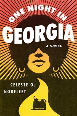 One night in Georgia : a novel / Celeste O. Norfleet.