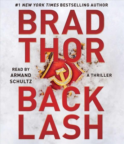 Backlash [sound recording] : a thriller / Brad Thor.
