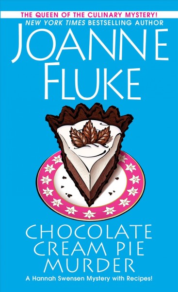 Chocolate cream pie murder [electronic resource]. Joanne Fluke.
