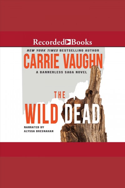 The wild dead [electronic resource] / Carrie Vaughn.