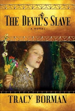 The devil's slave / Tracy Borman.