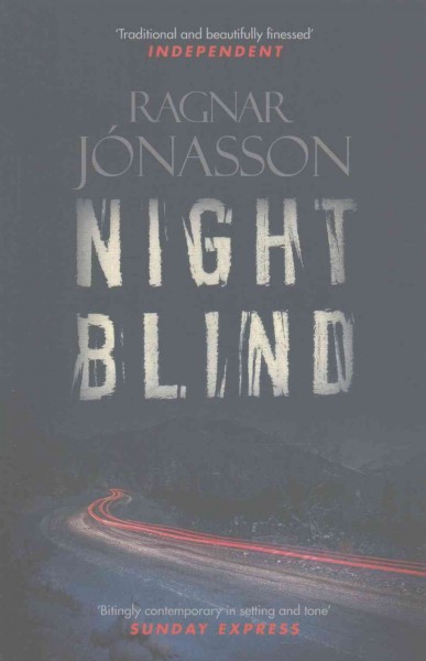 Nightblind  / Ragna Jónasson ; translated by Quetin Bates. 