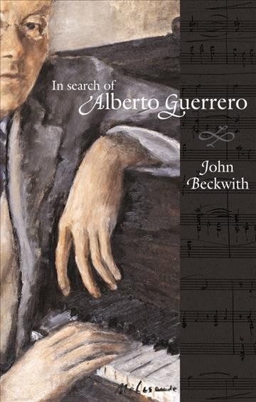 In search of Alberto Guerrero / John Beckwith.