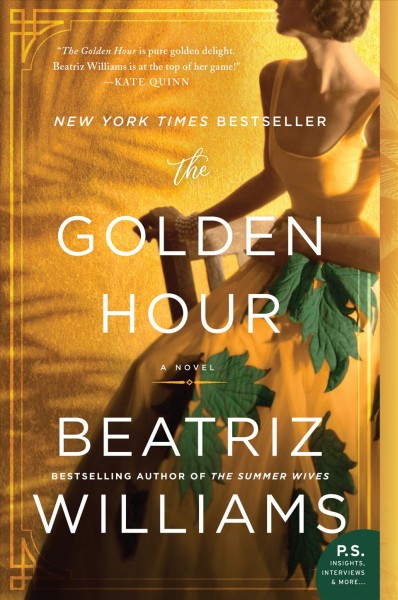 The golden hour : a novel / Beatriz Williams.