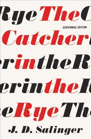 The catcher in the rye / J.D. Salinger.