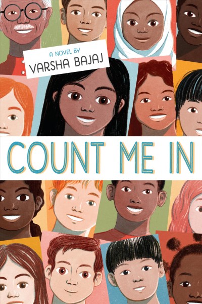 Count me in : a novel / by Varsha Bajaj.