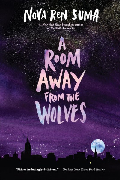 A room away from the wolves / Nova Ren Suma.
