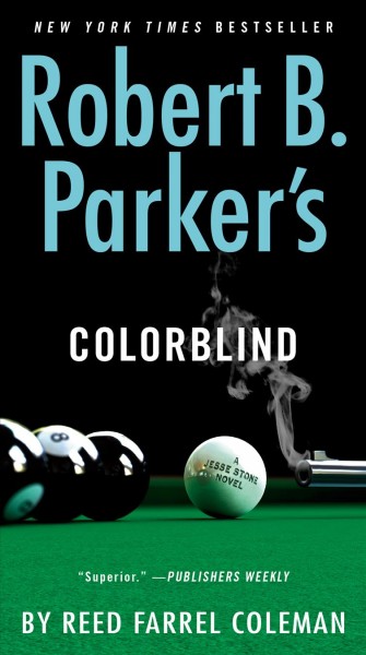 Robert B. Parker's Colorblind / Reed Farrel Coleman.
