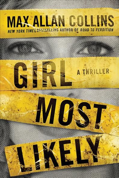 Girl most likely / Max Allan Collins.