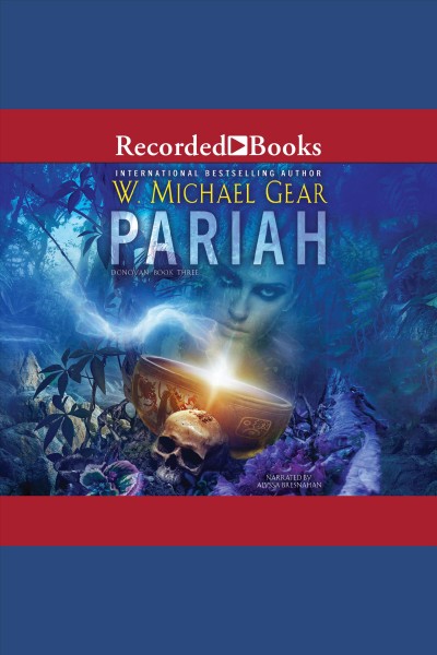 Pariah [electronic resource] / W. Michael Gear.