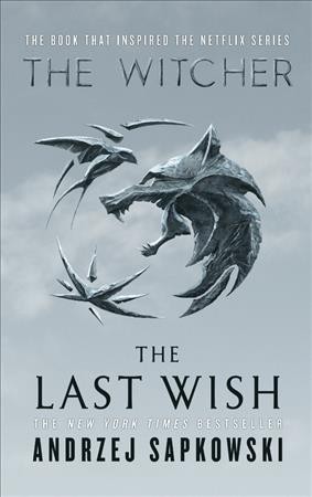 The Last Wish Introducing the Witcher.